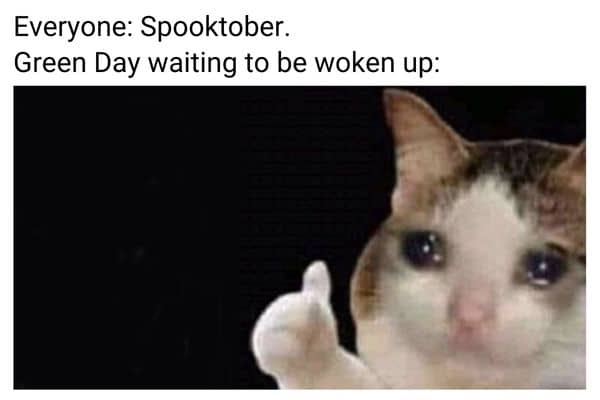 Green Day Meme on Spooktober