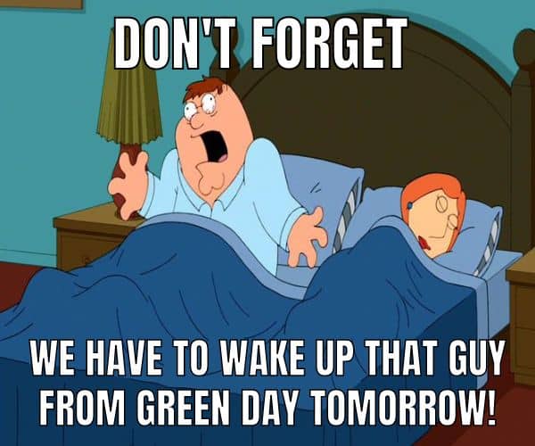 Green Day Wake Me Up Meme on October