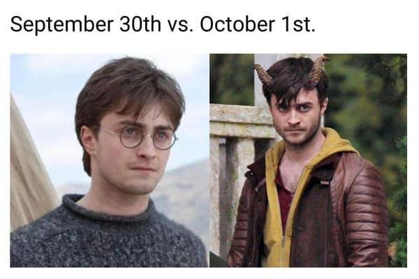September 30th vs October 1st Meme on Daniel Radcliffe