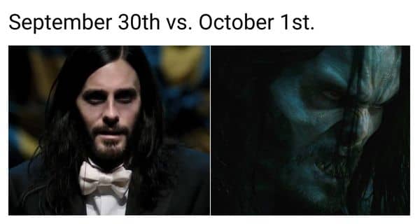 September 30th vs October 1st Meme on Morbius