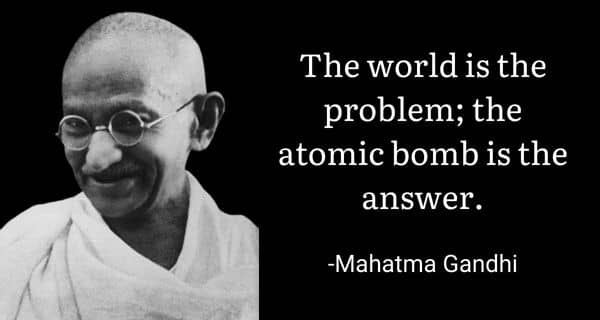 The World is the Problem Meme on Gandhi