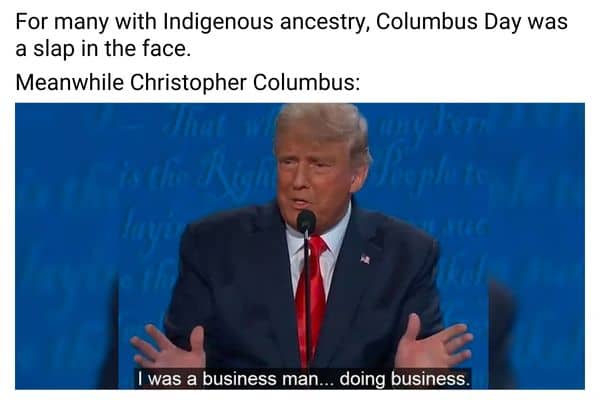 Anti Columbus Day Meme