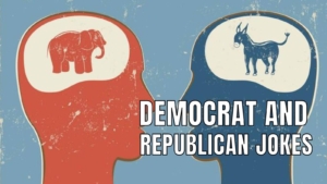 Democrat And Republican Jokes About US Politics