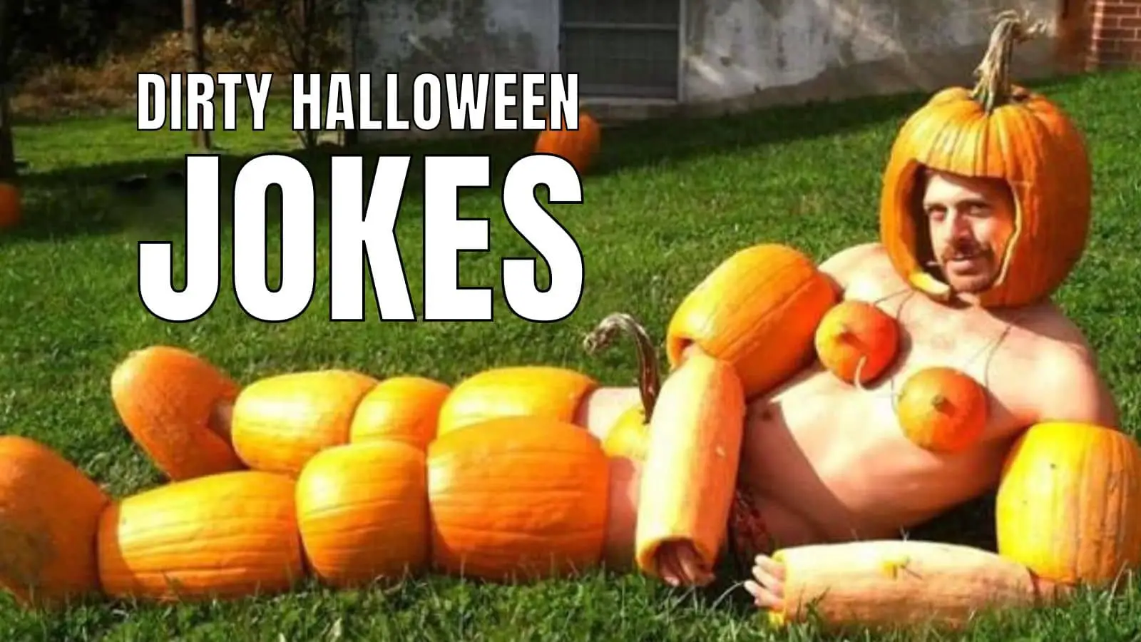 Dirty Halloween Jokes For Adults