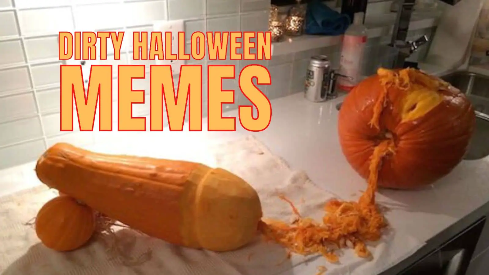 Dirty Halloween Memes For Adults
