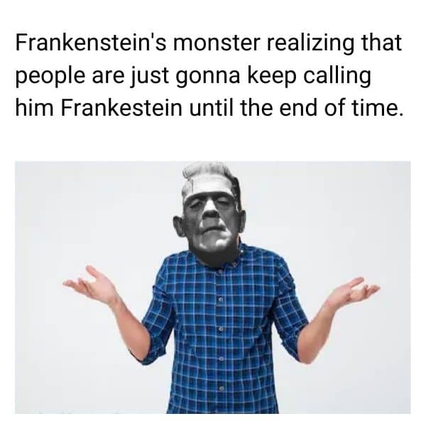 Frankenstein Monster Meme