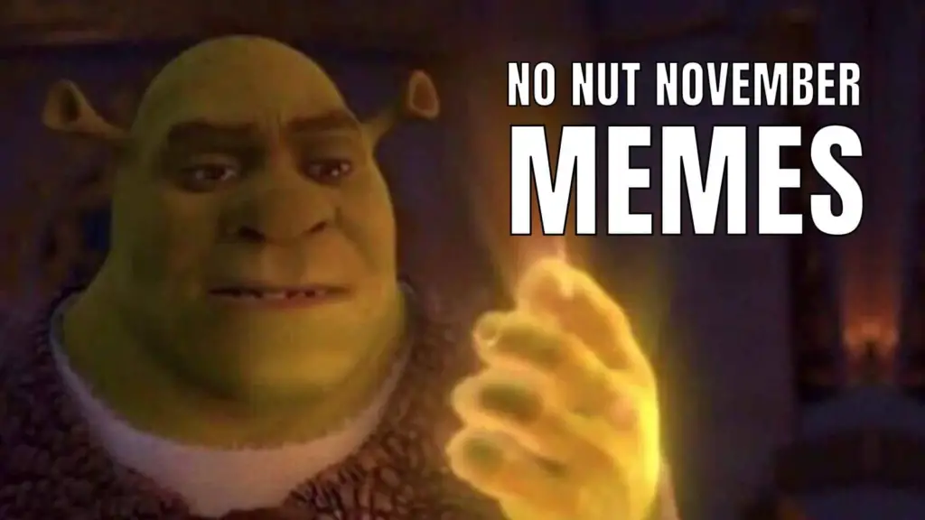 25 Best No Nut November Memes To Mark NNN In 2023