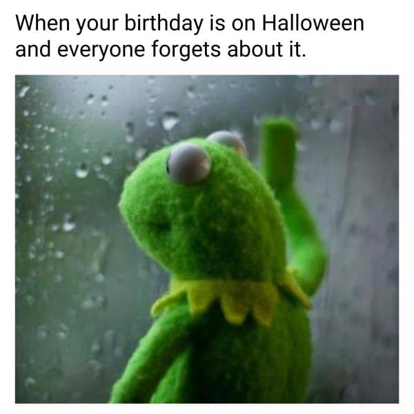 Halloween Birthday Meme For Forgetting