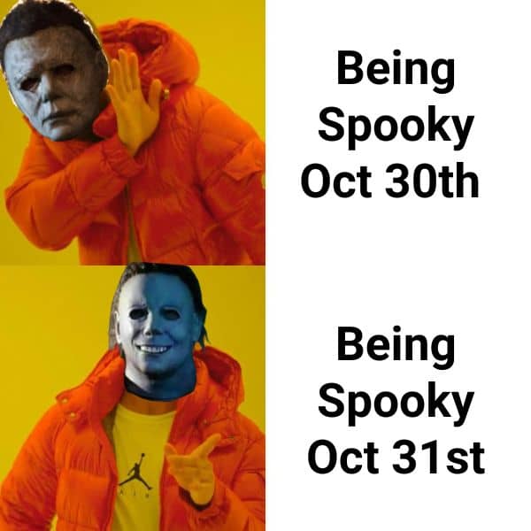 Michael Myers Spooky Meme on October 31