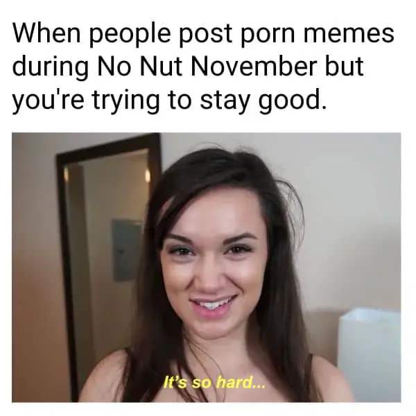 No Nut November Porn Meme