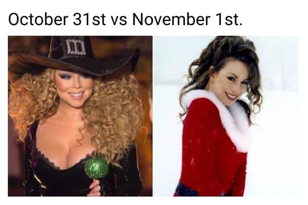 October 31st Vs November 1st Meme on Mariah Carey