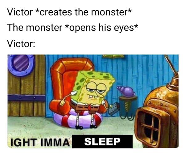 Victor Meme on Frankenstein