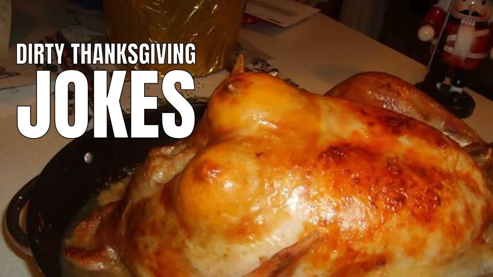Dirty Thanksgiving Jokes for Adults