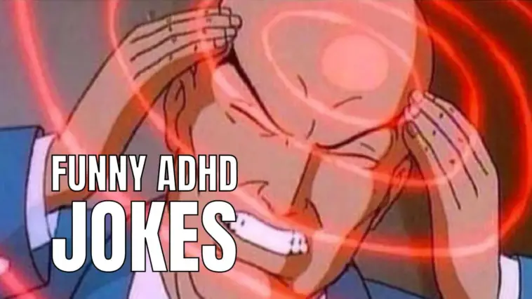 45 Funny ADHD Jokes & Puns To Trigger Laughs - HumorNama