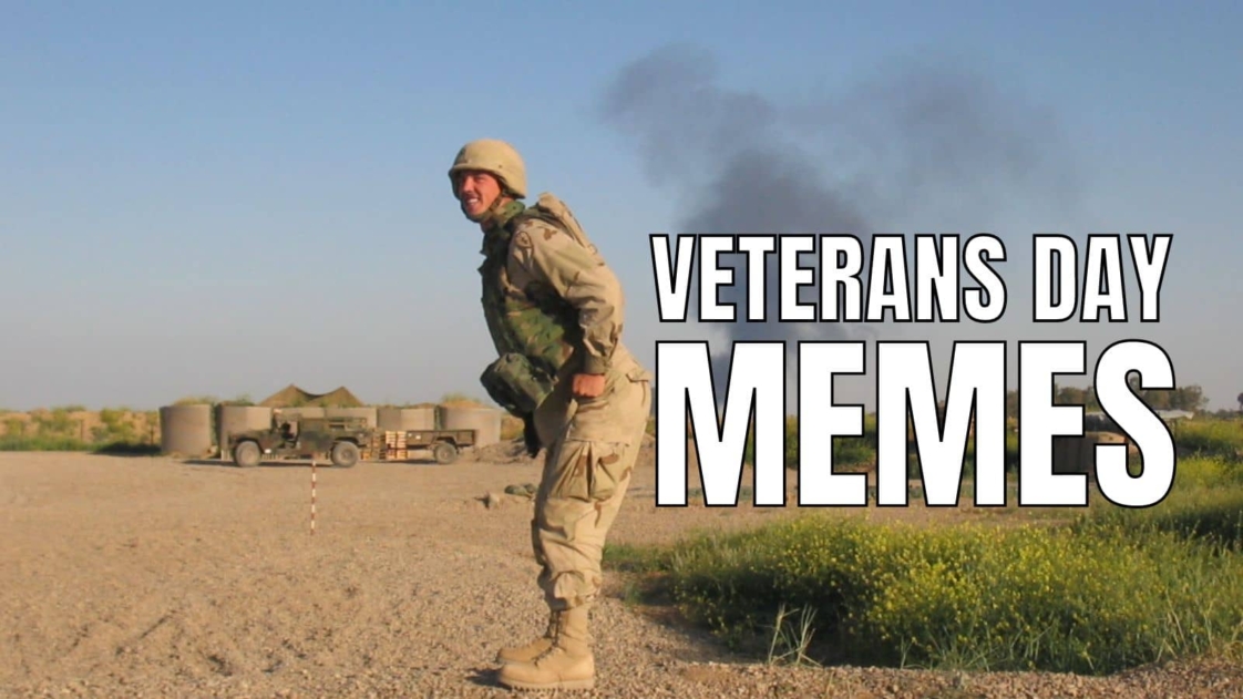 Funny Veterans Day Memes On Soldier 1122x631 