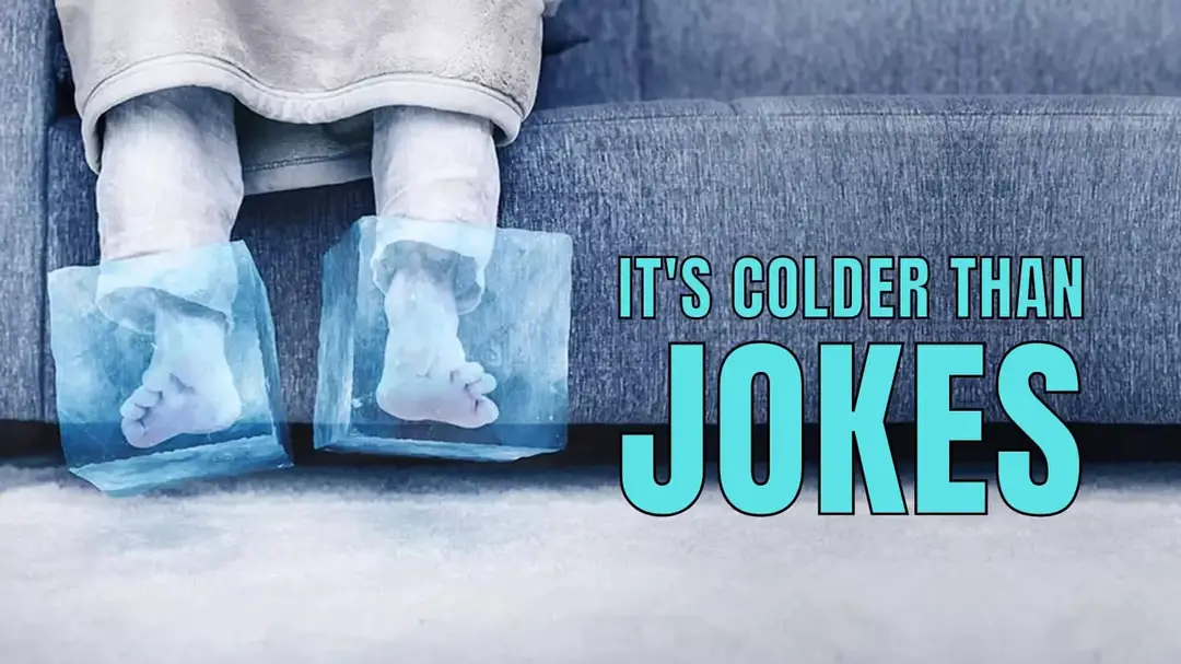 Its Colder Than Jokes on Freezing