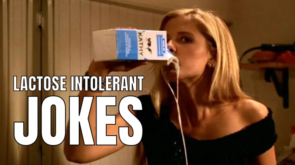 50 Lactose Intolerant Jokes That Won't Give A Stomachache