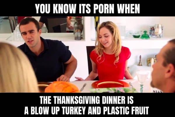 Thanksgiving Porn Meme on Dinner