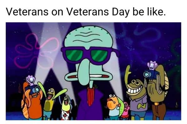 Veterans Day Meme on Squidward