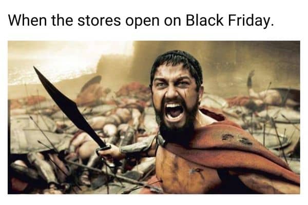 When the stores open on Black Friday Meme