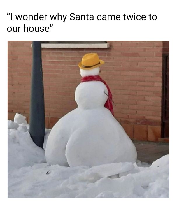 25 Dirty Christmas Memes For Him And Her in 2025 Thicc Snowman Meme