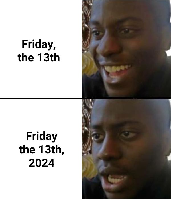 Friday the 13th meme on 2024