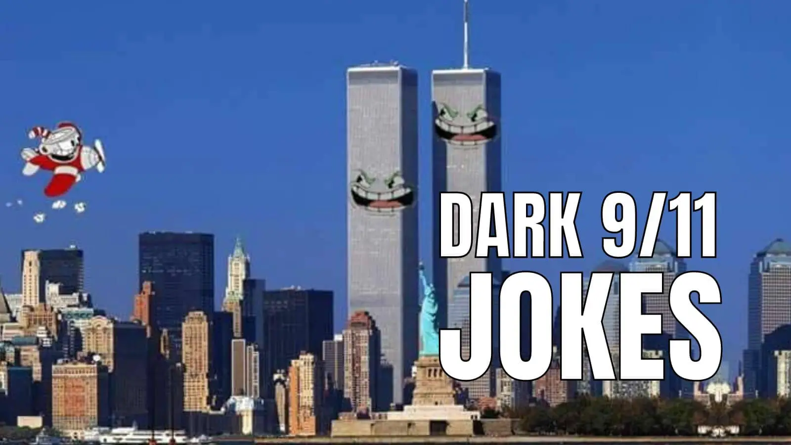 Dark 911 Jokes on Twin Towers