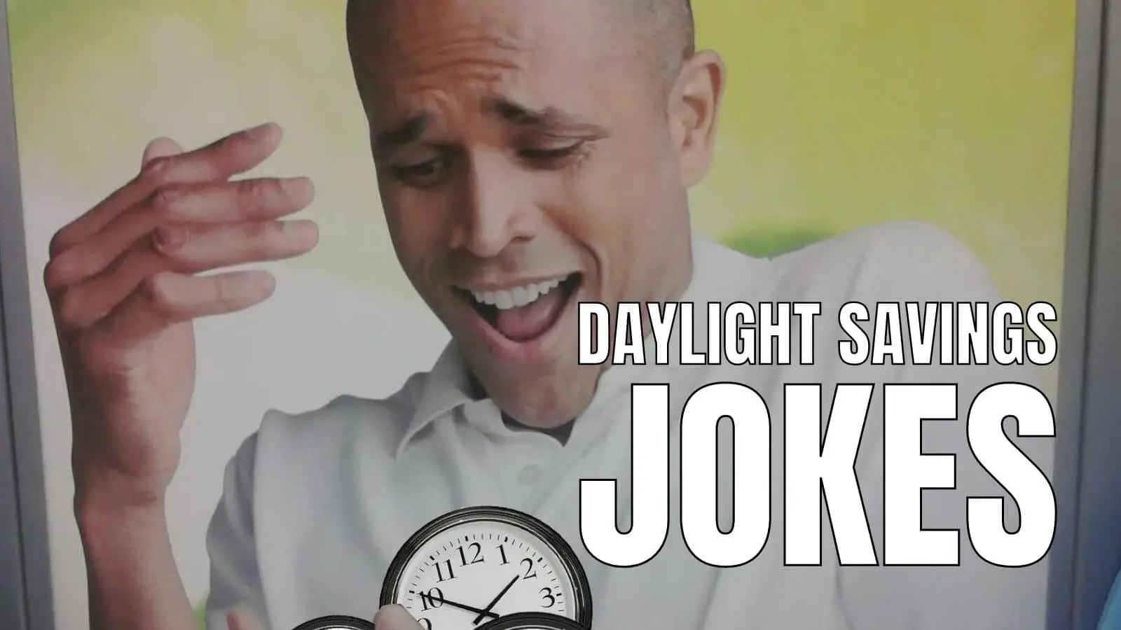 Funny Daylight Savings Jokes on Spring Forward