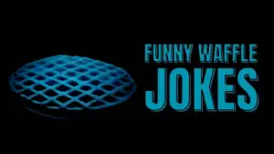 Funny Waffle Jokes And Puns