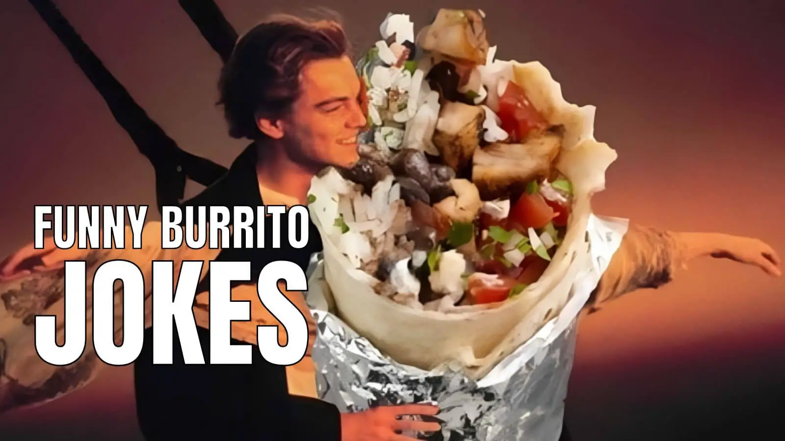 Funny Burrito Jokes And Puns