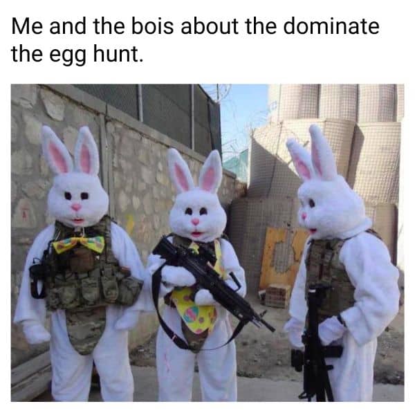 Me and Bois Meme on Easter