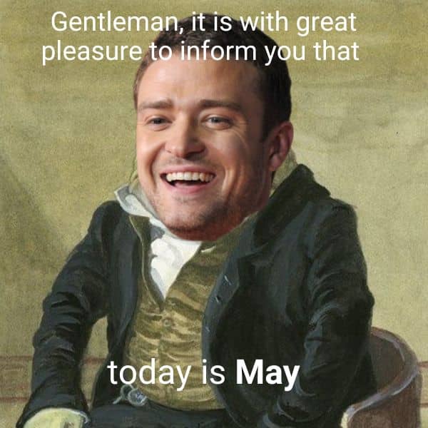 Today is May Meme on Justin