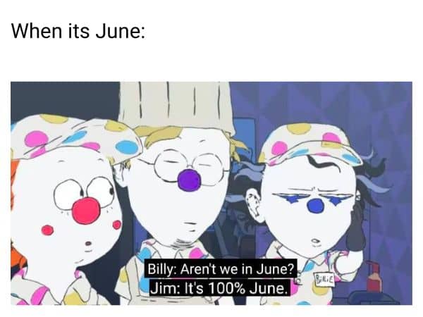 Arent We In June Meme