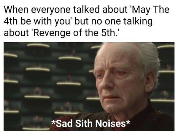 Funny Sith Meme on 5th May
