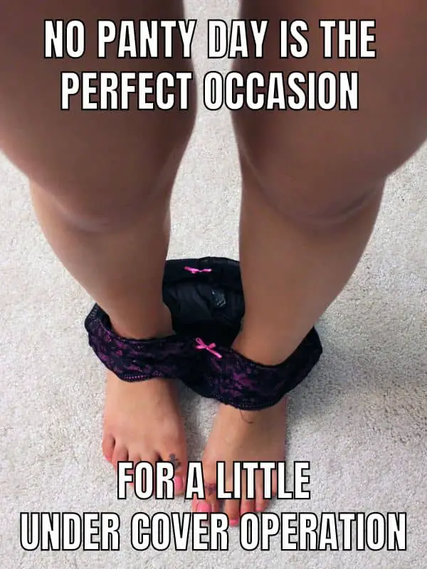 10 Funny No Panty Day Memes For Those Going Commando