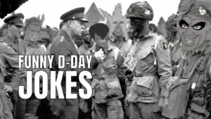 Funny D-Day Jokes on Normandy Invasion