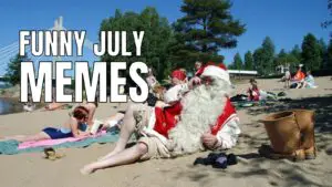 Funny July Memes on Christmas Santa