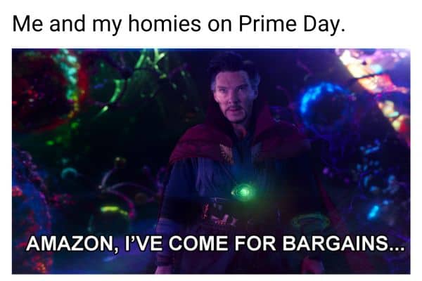 Amazon I Have Come For Bargains Meme