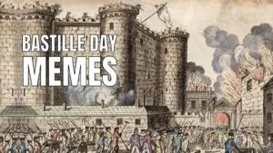 Funny Bastille Day Memes on 14 July