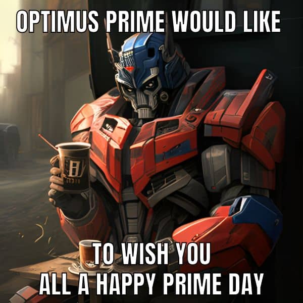 Happy Prime Day Meme on Optimus