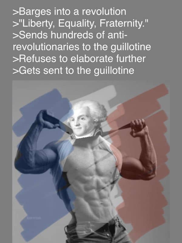 Maximilien Robespierre Meme on Bastille Day