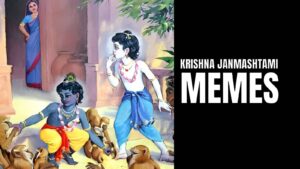 Funny Krishna Janmashtami Memes and Pictures