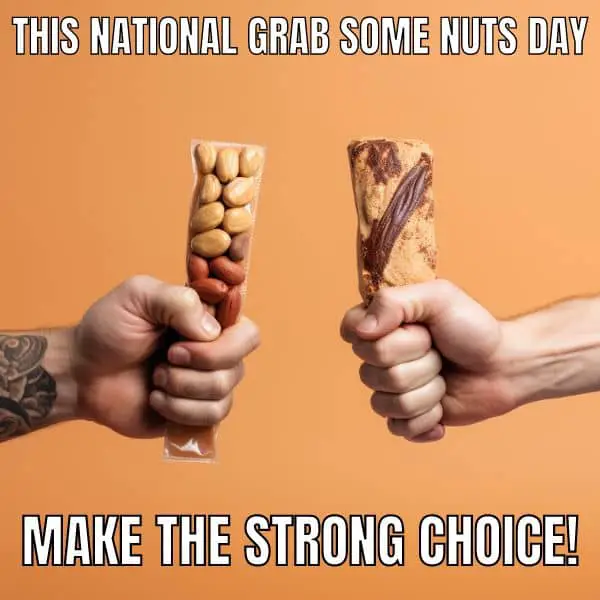 Funny Nuts vs Candy Bar Meme on Grab Some Nuts Day