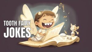 Funny Tooth Fairy Jokes on Teeth