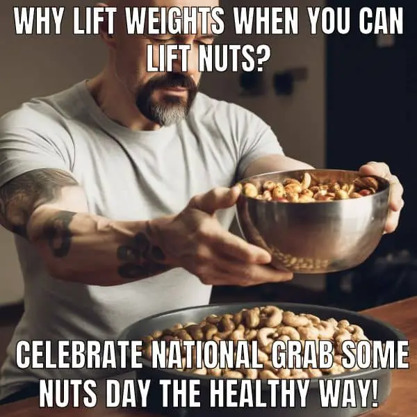 Grab Some Nuts Meme on Fitness