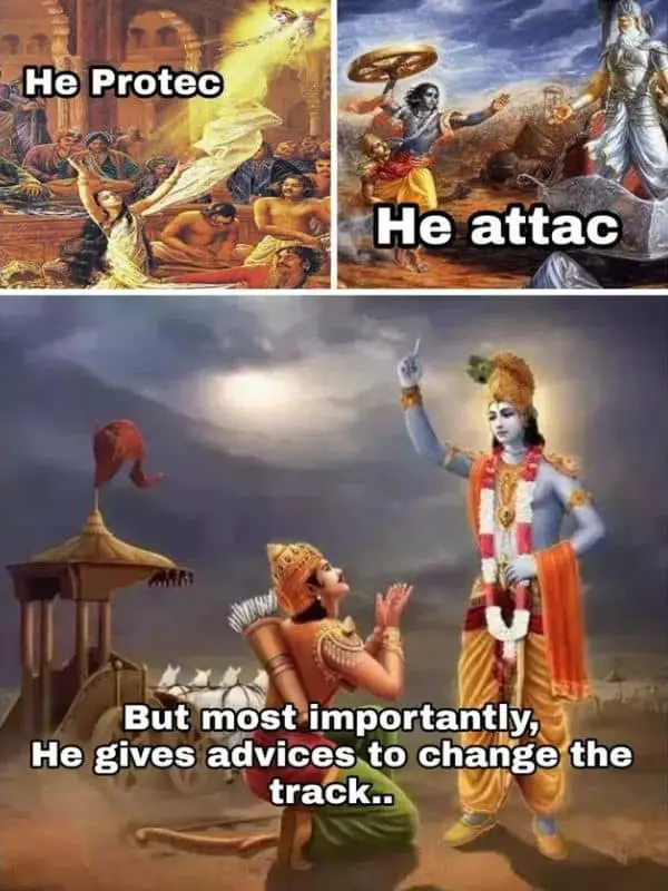 He Protec He Attac But Most Importantly Meme on Krishna