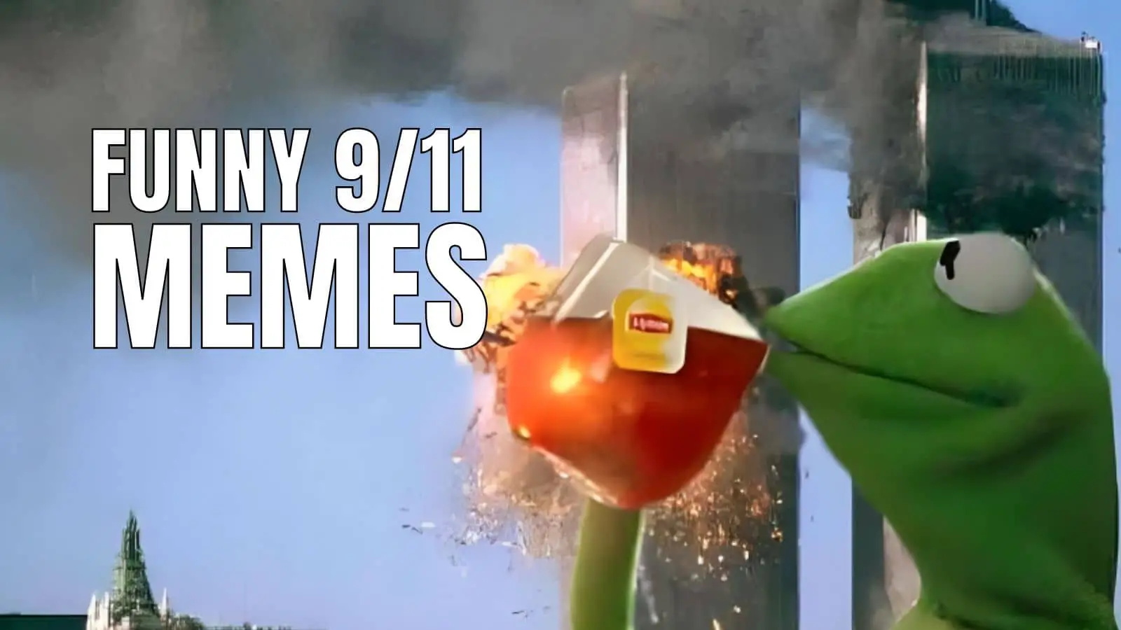 20 Funny 9/11 Memes You Won’t Forget In Your Lifetime