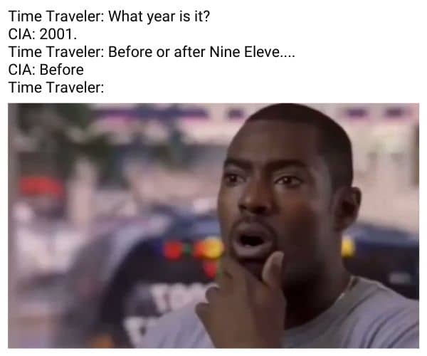 Time Traveler Meme on Nine Eleven
