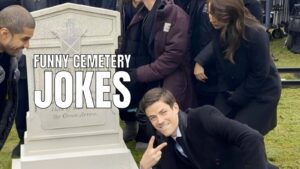 Funny Cemetery Jokes on Funeral