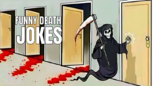 Funny Death Jokes on Dead